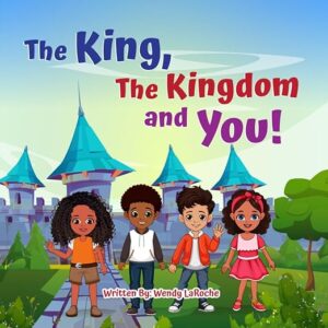 The King, The Kingdom and You